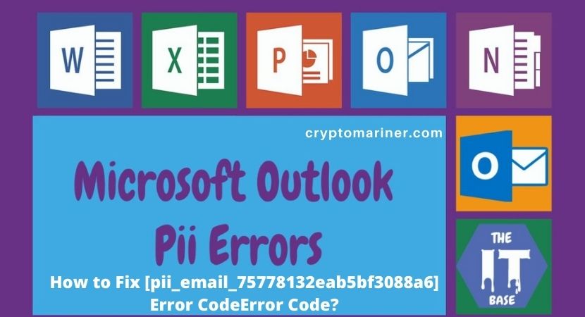 How to Fix [pii_email_75778132eab5bf3088a6] Error Code? 100%
