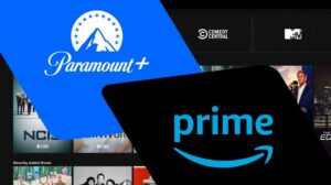 Benefits of having both Amazon Prime and Paramount Plus